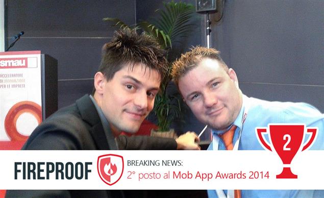 Secondo posto per Fireproof ai Mob App Awards 2014 di SMAU Bologna